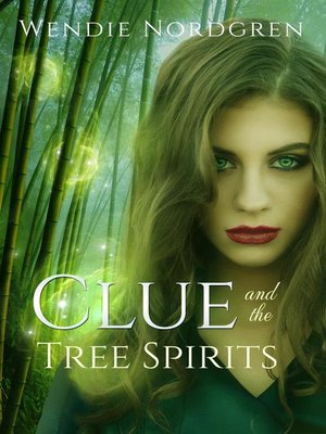 cover image of Clue and the Tree Spirits